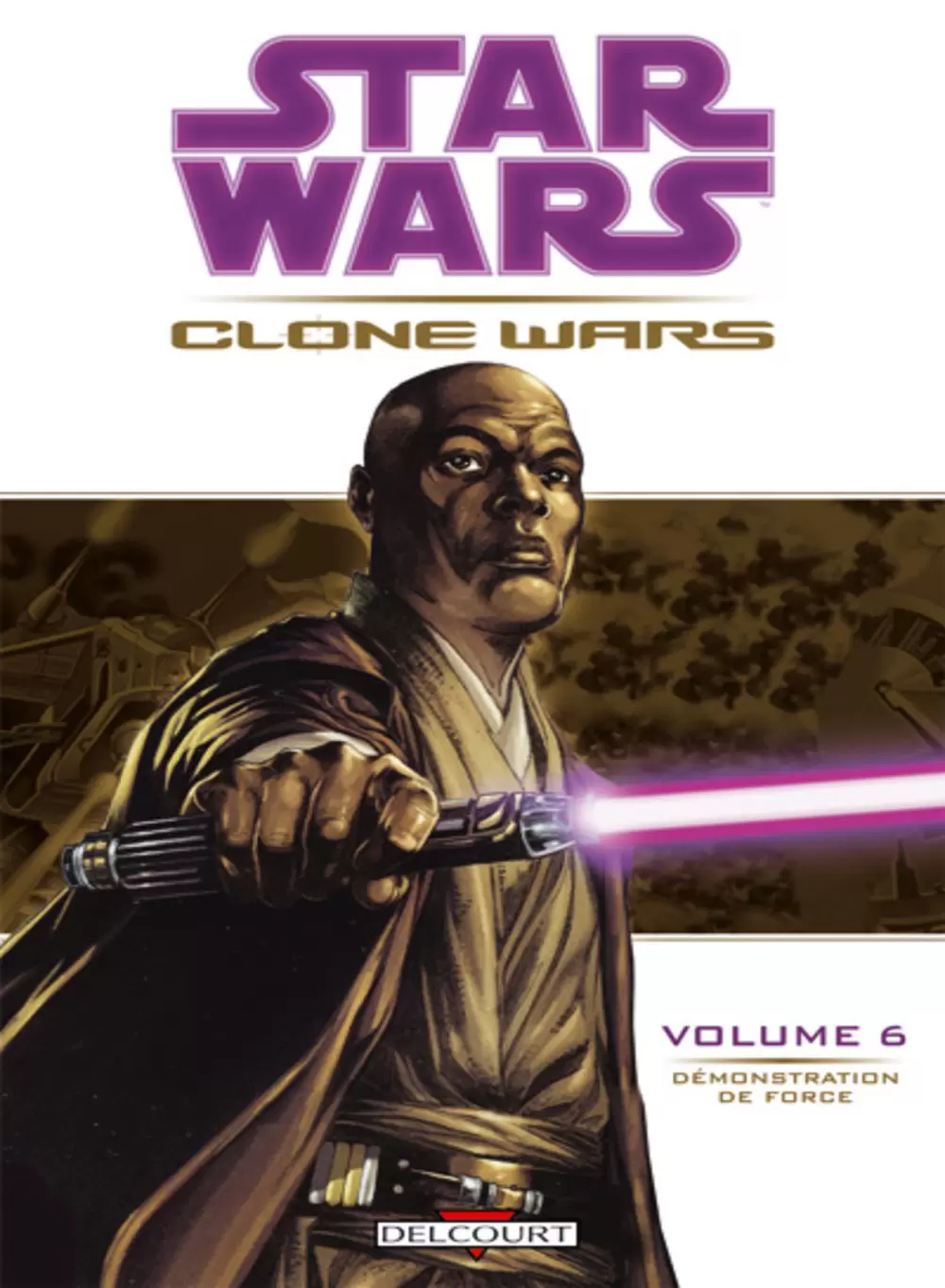 Star Wars - Delcourt - Clone Wars : Démonstration de force
