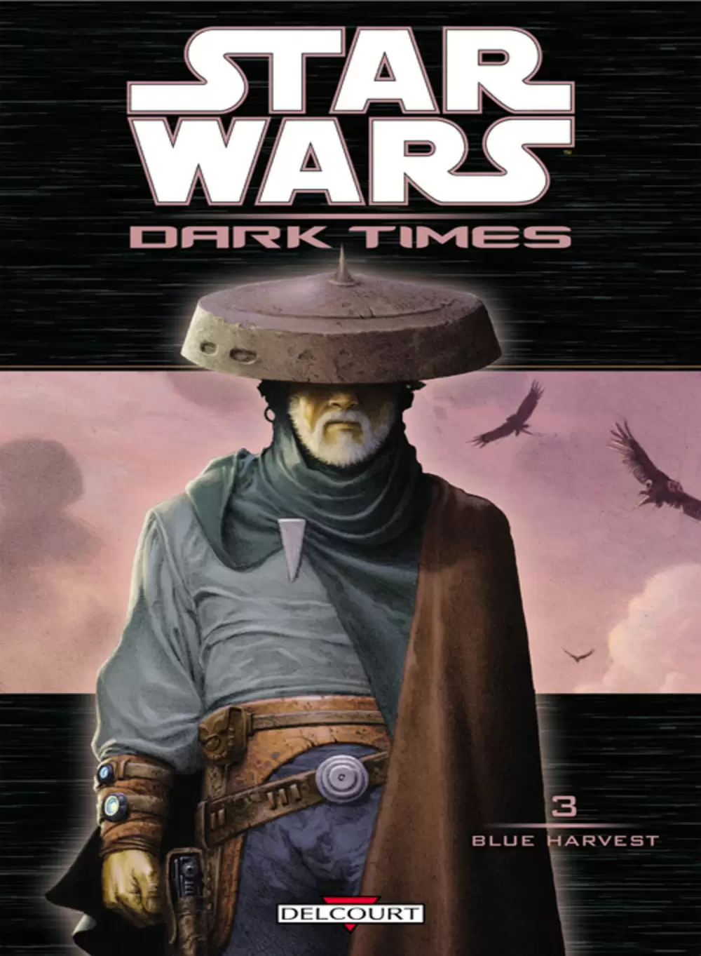 Star Wars - Delcourt - Dark Times : Blue Harvest