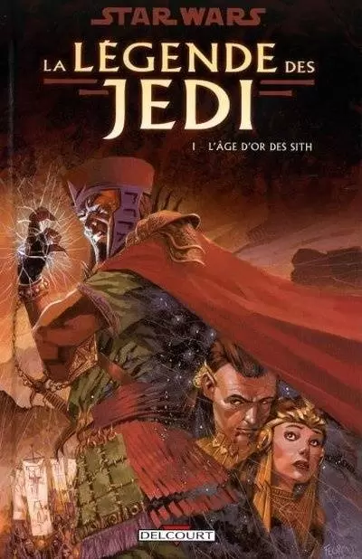 Star Wars - Delcourt - La Légende des Jedi 1 : L\'Âge d\'or des Sith