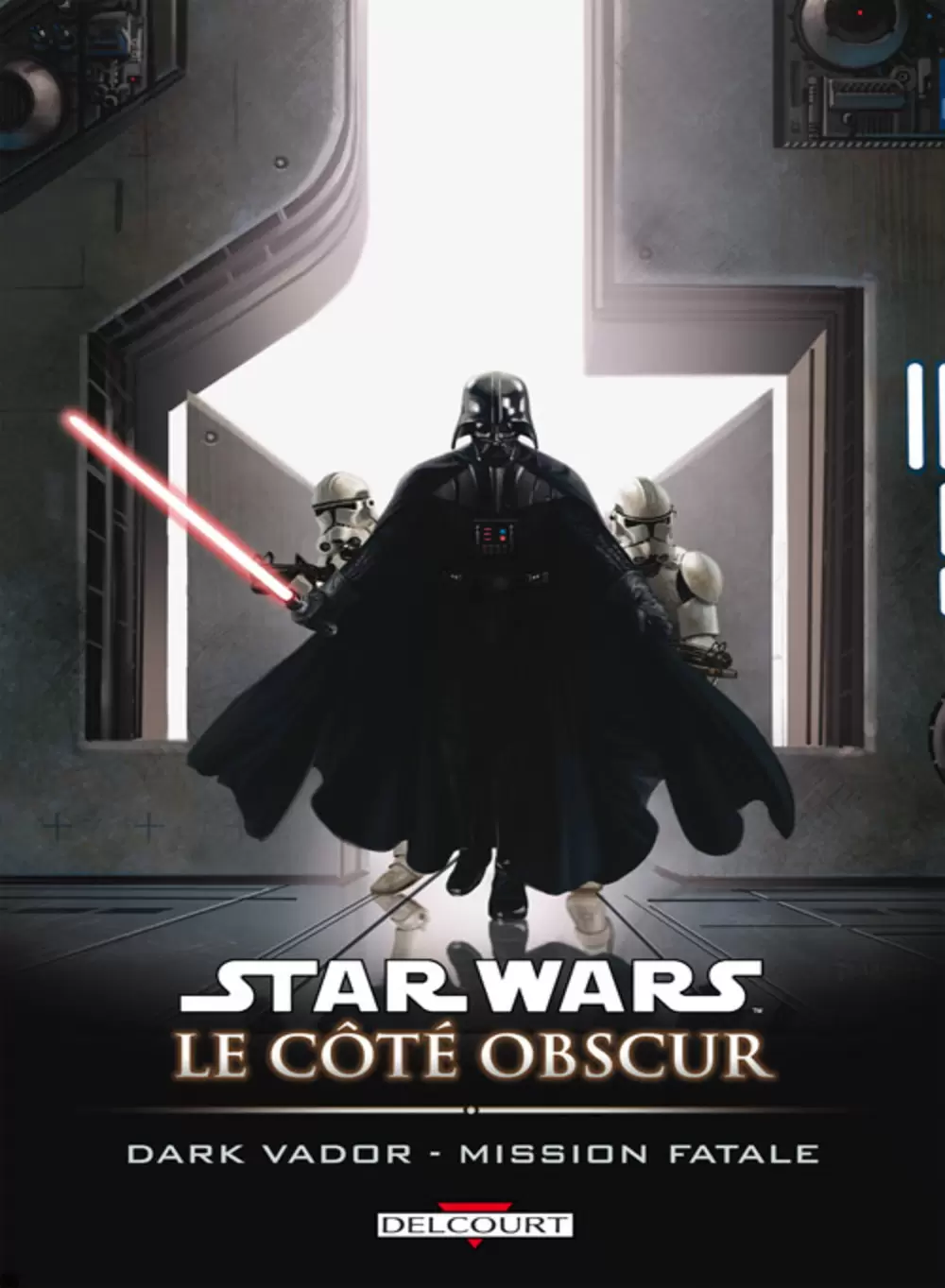 Star Wars - Delcourt - Le Côté obscur 12 : Dark Vador, Mission fatale