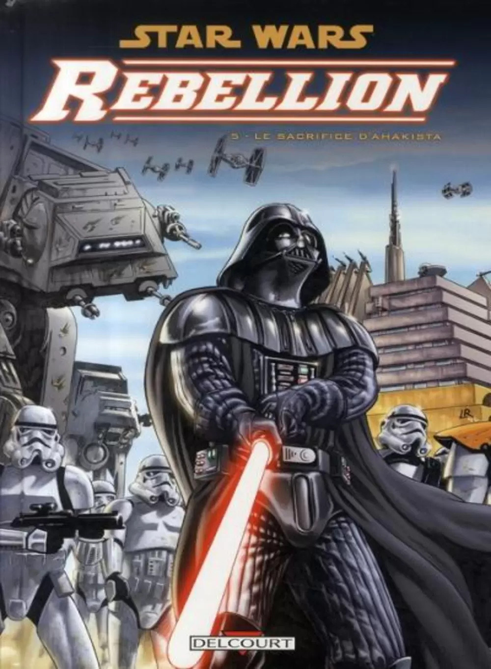 Star Wars - Delcourt - Rébellion : Le Sacrifice d\'Ahakista