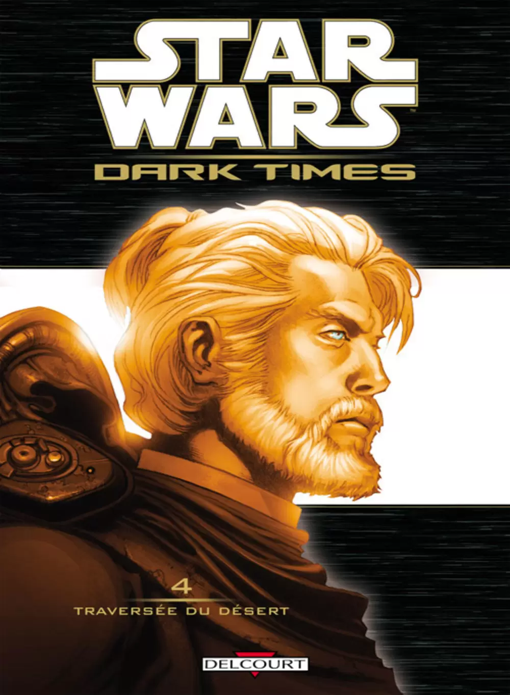 Star Wars - Delcourt - Dark Times : Traversée du désert