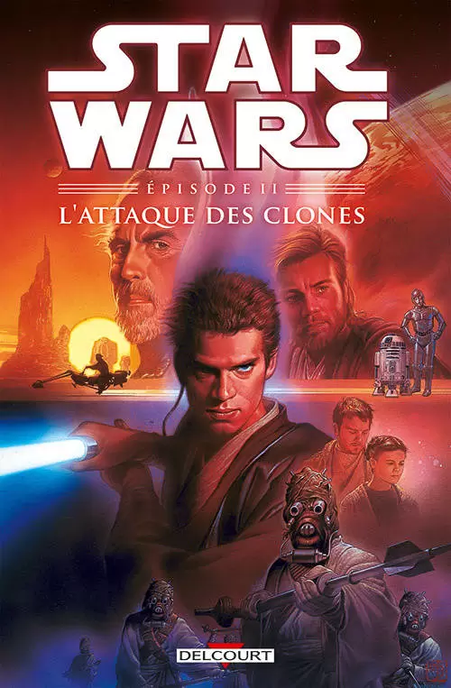 Star Wars - Delcourt - Star Wars Épisode II : L\'Attaque des clones