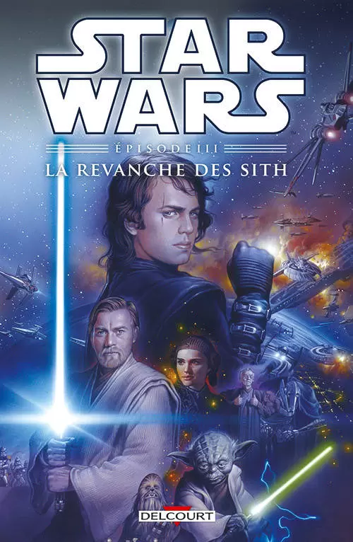 Star Wars - Delcourt - Star Wars Épisode III : La Revanche des Sith