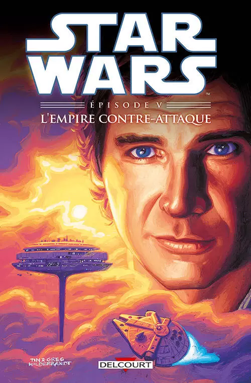 Star Wars - Delcourt - Star Wars Épisode V : L\'Empire contre-attaque