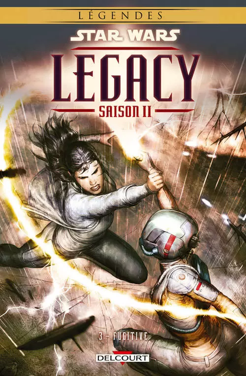 Star Wars - Delcourt - Legacy saison II : Fugitive