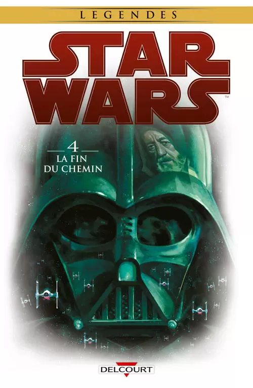 Star Wars - Delcourt - Star Wars tome 4 : La Fin du chemin