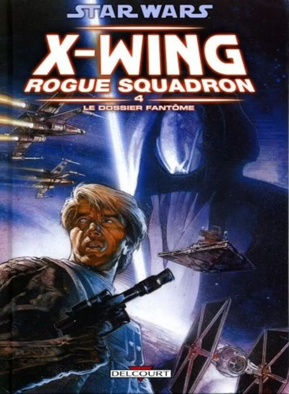 Star Wars - Delcourt - X-Wing Rogue Squadron : Le Dossier fantôme