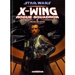 X-Wing Rogue Squadron : Dette de sang