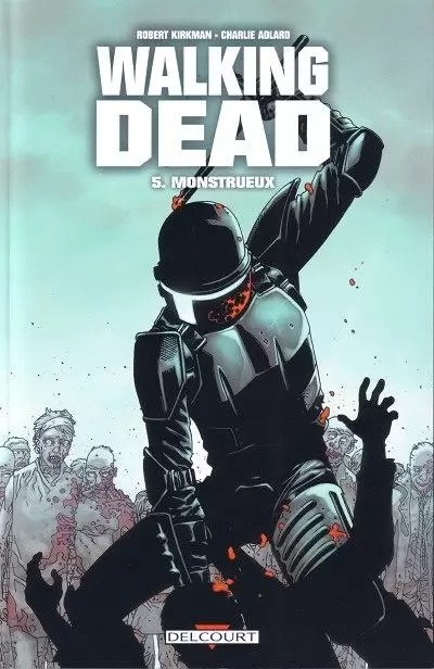 Walking Dead (DELCOURT) - Monstrueux