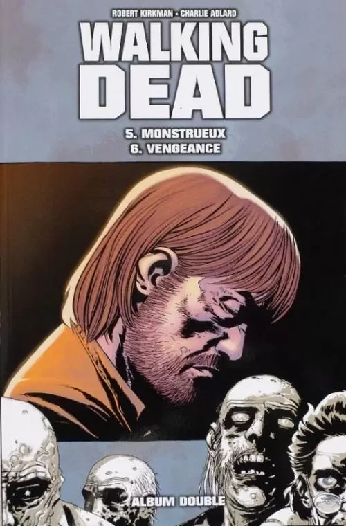 Walking Dead (France Loisir) - Monstrueux - Vengeance