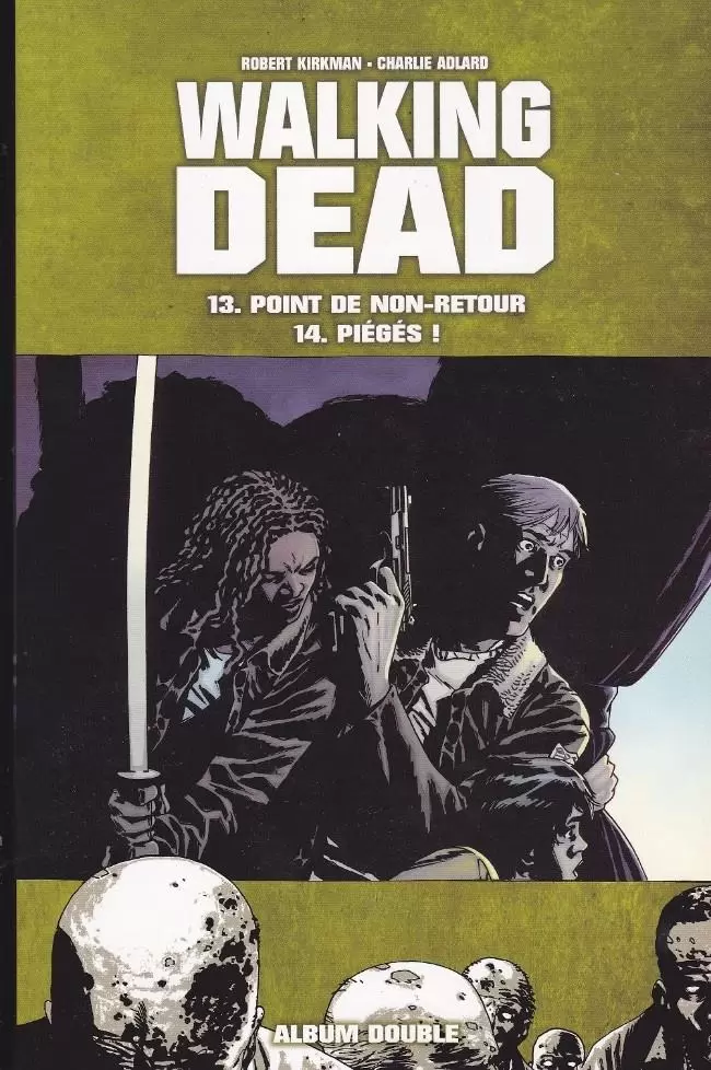 Walking Dead (France Loisir) - Point de non-retour-Piégés !