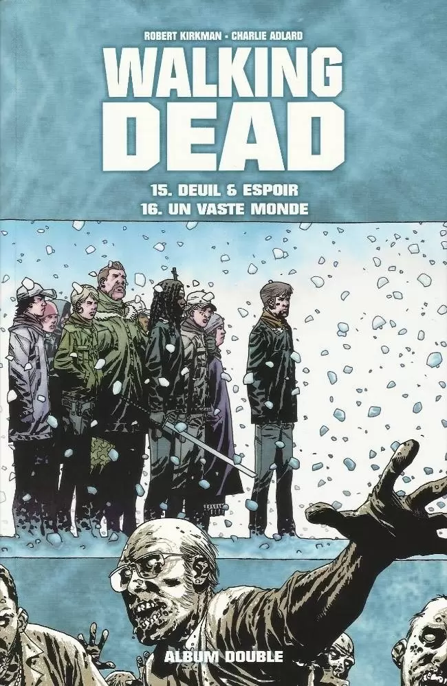 Walking Dead (France Loisir) - Deuil & Espoir - Un Vaste Monde