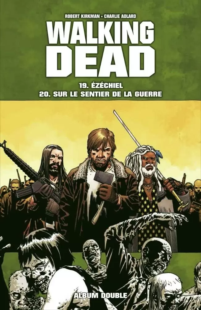 Walking Dead (France Loisir) - Ezechiel - Sur le sentier de la guerre