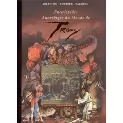 Encyclopédie anarchique du monde de Troy-3 (le bestiaire)