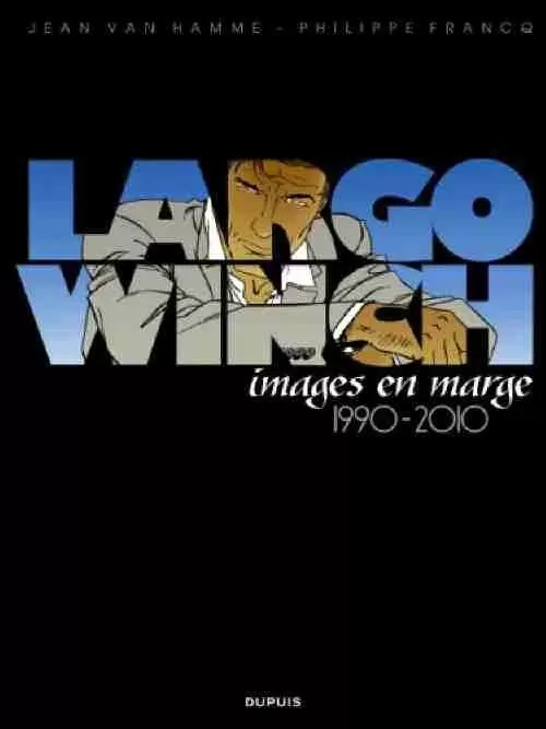 Largo Winch - Images en marge 1990-2010