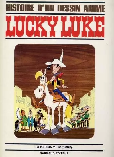 Lucky Luke - Histoire d\'un dessin animé