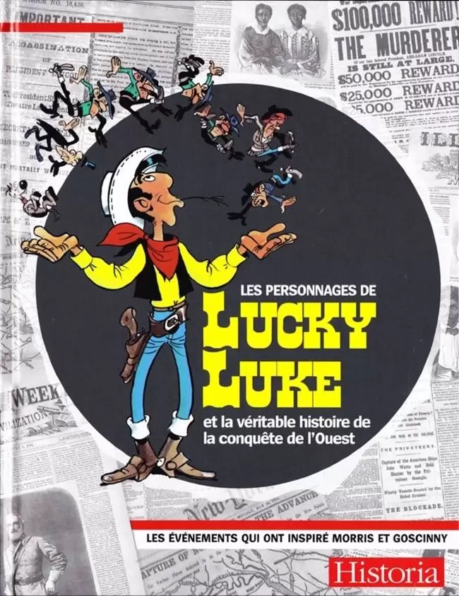 Lucky Luke - Les personnages de Lucky Luke et la véritable histoire de la conquête de l\'Ouest