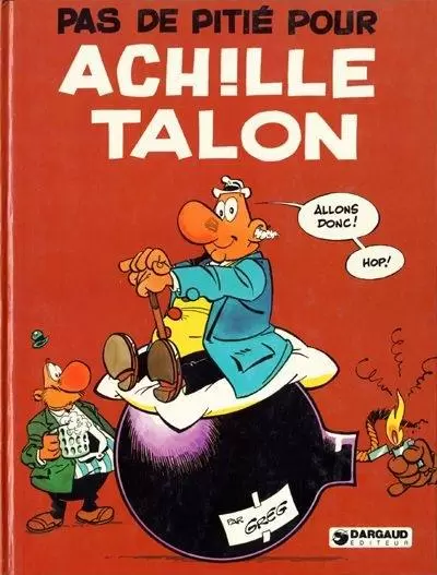 Achille Talon - Pas de pitié pour Achille Talon