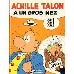 Achille Talon a un gros nez Ah ! Ah ! Ah !