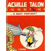 Achille Talon... à bout portant !