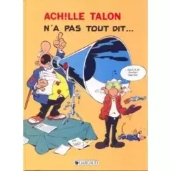 Achille Talon n'a pas tout dit...