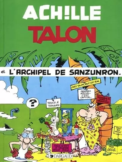 Achille Talon - Achille Talon et l\'archipel de Sanzunron
