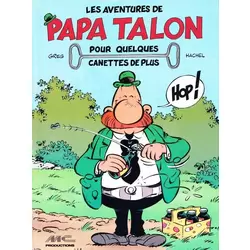 Les Aventures de Papa Talon - Pour quelques canettes de plus