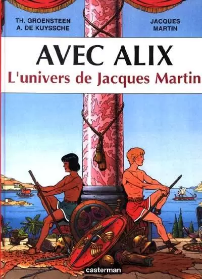 Alix - Avec Alix - L\'univers de Jacques Martin