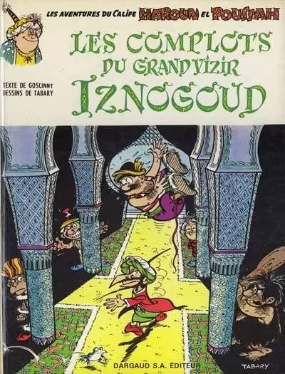 Iznogoud - Les complots du grand Vizir Iznogoud