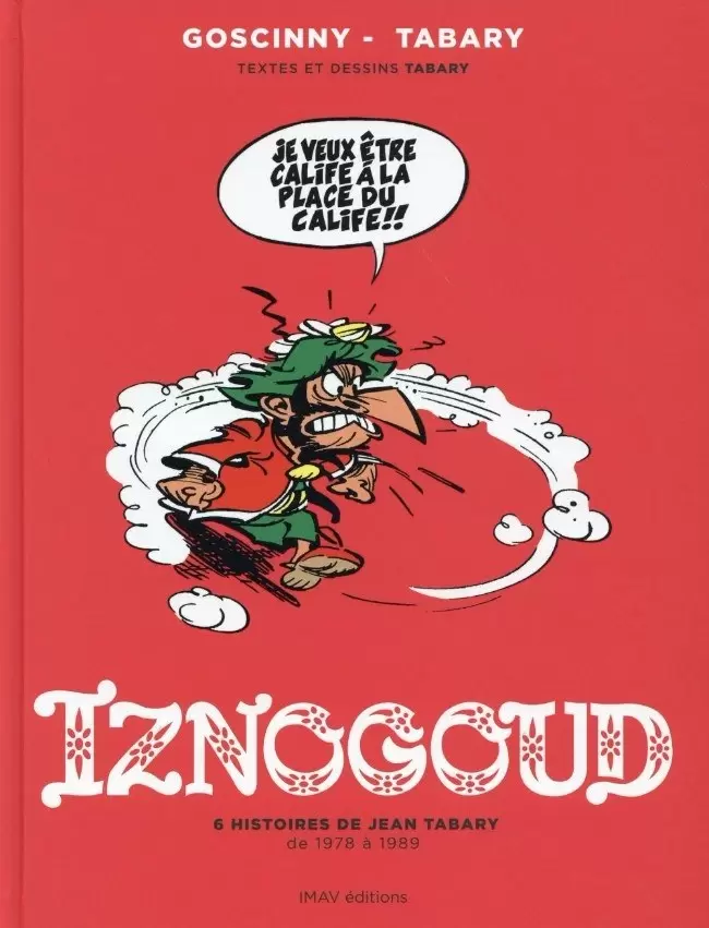 Iznogoud - 6 histoires de Jean Tabary de 1978 à 1989