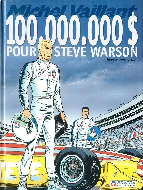 Michel Vaillant - 100.000.000 $ pour Steve Warson