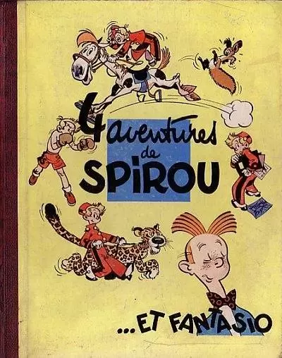 Spirou et Fantasio - 4 aventures de Spirou ...et Fantasio