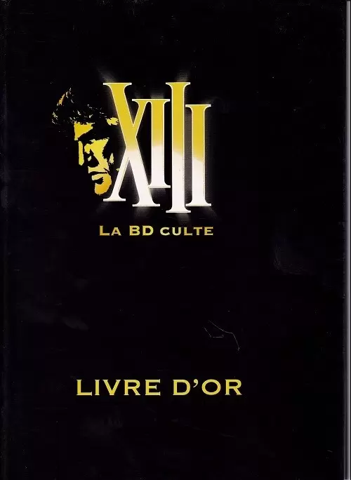 XIII - XIII - La BD culte - Livre d\'or