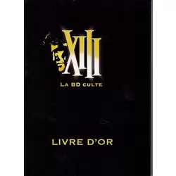 XIII - La BD culte - Livre d'or