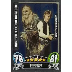 Montée en Puissance : Han & Chewbacca