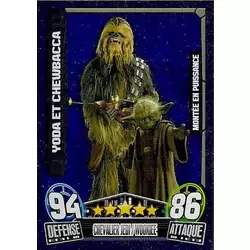 Montée en Puissance : Yoda & Chewbacca