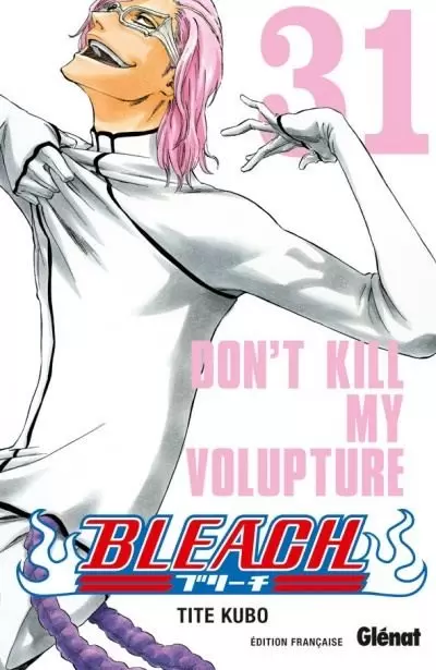 Bleach - 31. Don\'t Kill my Volupture
