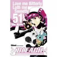 51. Love me Bitterly Love me Sweetly