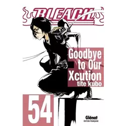 54. Goodbye to Our Xcution