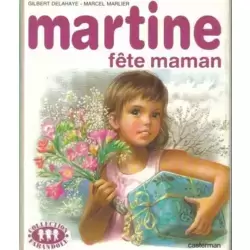 Martine fête maman