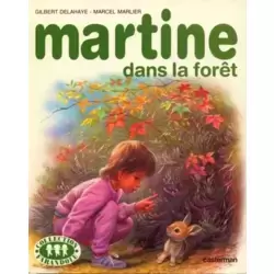 Martine dans la forêt