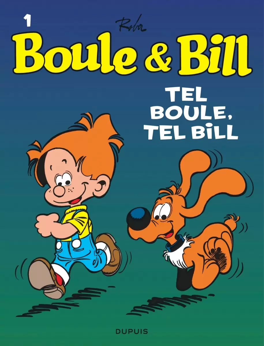 Boule et Bill - Tel Boule, tel Bill