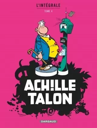 Achille Talon - Achille Talon - Intégrales Tome 4