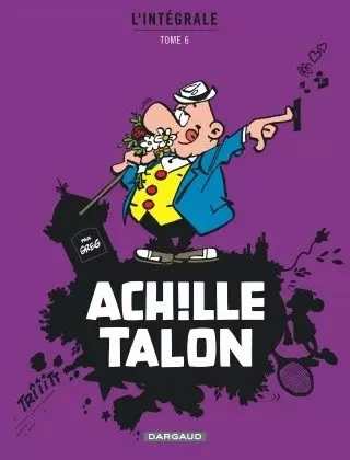 Achille Talon - Achille Talon - Intégrales Tome 6