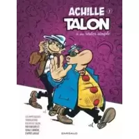 Les Impétueuses Tribulation d'Achille Talon -Tome 2 - Achille Talon a su rester simple