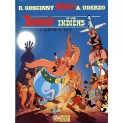 Astérix et les Indiens - L'Album du Film