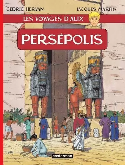 Les Voyages d\'Alix - Persépolis