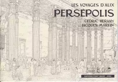 Les Voyages d\'Alix - Persépolis (carnet de croquis)