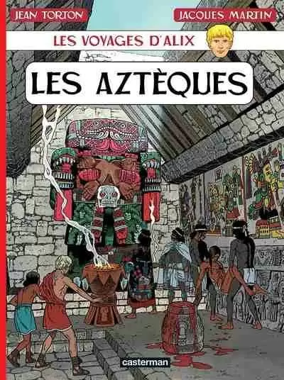 Les Voyages d\'Alix - Les Aztèques
